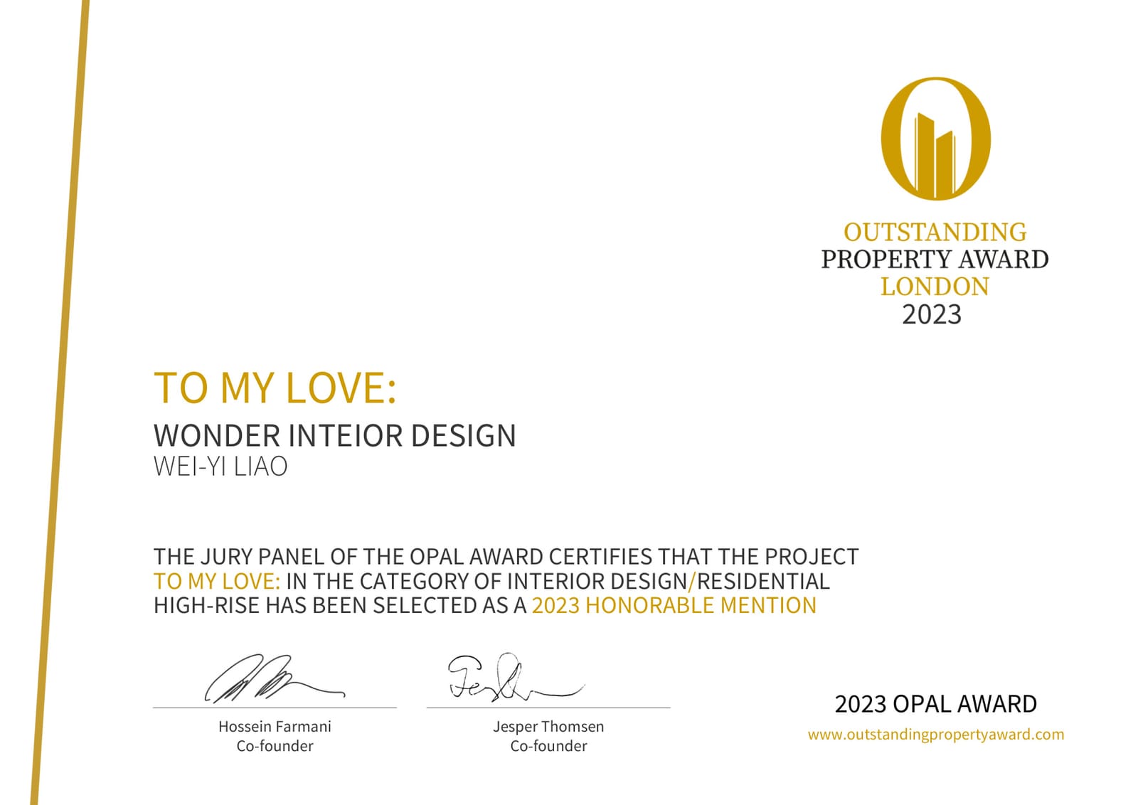 OPAL Outstanding Property Award London 2023 Honorable Mention — To My Love